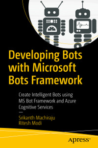 Developing Bots with Microsoft Bots Framework